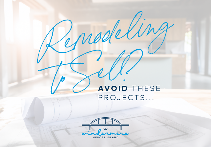 Remodeling to Sell? Avoid These Projects...
